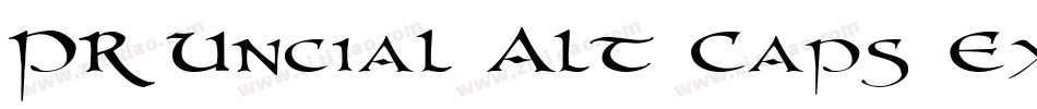 PR Uncial Alt Caps Extended字体转换